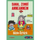 Sanal Zombi Anneannem - Güzin Öztürk