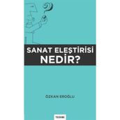 Sanat Eleştirisi Nedir? - Özkan Eroğlu