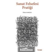 Sanat Felsefesi Pratiği - Özkan Eroğlu