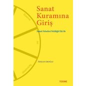 Sanat Kuramına Giriş - Özkan Eroğlu