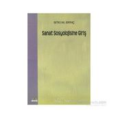 SANAT SOSYOLOJISINE GİRİŞ - SITKI M. ERİNÇ