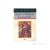 SANAT VE EDEBIYAT KONUŞMALARI - MUSTAFA MİYASOĞLU