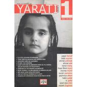 Sanat Ve Edebiyatta Yaratı Dergisi Yıl: Ocak - Şubat 2023 Sayı: 1