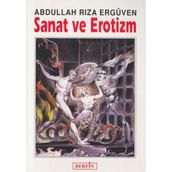 SANAT VE EROTIZM - ABDULLAH RIZA ERGÜVEN