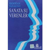 SANATA SU VERENLER - ERDOĞAN TANALTAY