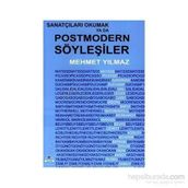 SANATÇILARI OKUMAK YA DA POSTMODERN SÖYLEŞILER - MEHMET YILMAZ