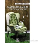 Sanatçılarla Anılar Geride Kalanlar - Abdülkadir Günyaz