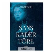 Şans Kader Töre - Ahmet Gül