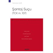 Şantaj Suçu (TCK m. 107) – Ceza Hukuku Monografileri – 1. Baskı