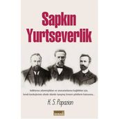 Sapkın Yurtseverlik - K. S. Papazian