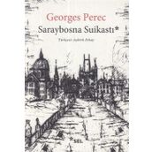 Saraybosna Suikastı - Georges Perec