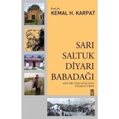Sarı Saltuk Diyarı Babadağı - Prof.Dr.Kemal H.Karpat