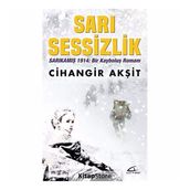 SARI SESSIZLIK - CIHANGIR AKŞİT