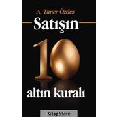 Satışın 10 Altın Kuralı - A. Taner Özdeş