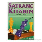SATRANÇ KİTABIM - SELIM PALAVAN