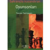 SATRANÇTA KAZANDIRAN OYUN SONLARI - YASSER SEIRAWAN