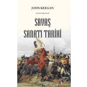 SAVAŞ SANATI TARIHI - JOHN KEEGAN