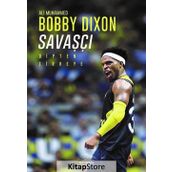 Savaşçı-Bobby Dixon
