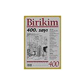 Sayı: 400 Aylık Sosyalist Kültür Dergisi Birikim Yayınları