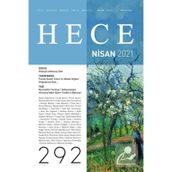 Sayı:292 Nisan 2021 Hece Aylık Edebiyat Dergisi