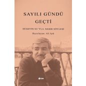 Sayılı Gündü Geçti - Hüseyin Su