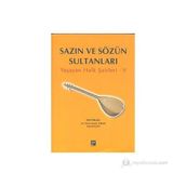 SAZIN VE SÖZÜN SULTANLARI 5 YAŞAYAN HALK ŞAIRLERI 5 - KOLEKTIF