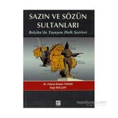 SAZIN VE SÖZÜN SULTANLARI BELÇIKADA YAŞAYAN HALK ŞAIRLERI BELÇIKADA YAŞAYAN HALK ŞAIRLERI - EZGI BOLÇAY;FATMA AHSEN TURAN