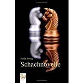 Schacnovelle - Stefan Zweig