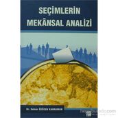 SEÇİMLERİN MEKANSAL ANALIZI - SELVER ÖZÜZEN KAHRAM