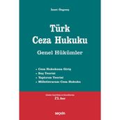 Seçkin Yayıncılık Türk Ceza Hukuku Genel Hükümler 21. Baskı İzzet Özgenç