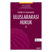 Seçkin Yayıncılık Uluslararası Hukuk – I Prof. Dr. Yusuf Aksar