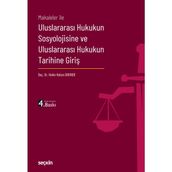 Seçkin Yayıncılık Uluslararası Hukukun Sosyolojisine ve Tarihine Giriş Hakkı Hakan Erkiner