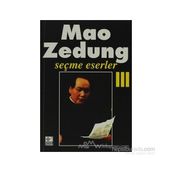 SEÇME ESERLER 3 - MAO ZEDUNG