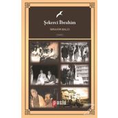 Şekerci İbrahim - İbrahim Balcı