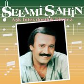 Selami Şahin Aşk Biter Dostluk Bitmez Plak