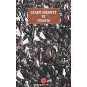 Selefi Zihniyet Arap Baharı ve Türkiye - Mevlüt Uyanık