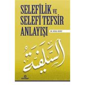 Selefilik ve Selefi Tefsir Anlayışı - Resul Ersöz