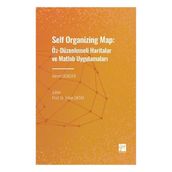 Self Organizing Map: Öz - Düzenlenmeli Haritalar ve Matlab Uygulamaları - Ahmet Dündar