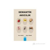 SEMANTIK AKICILIK - İLKNUR MAVIŞ;MÜGE TUNÇER
