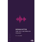 Semantik - Yeni Bir Anlambilim Projesi - F. R. Palmer