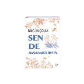 Sen de Başarabilirsin Nilgün Çolak