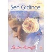SEN GIDINCE - SEVIM ASIMGİL