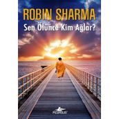 SEN ÖLÜNCE KIM AĞLAR? - GENEL