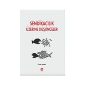Sendikacılık Üzerine Düşünceler - Üner Ertem