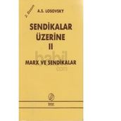 SENDIKALAR ÜZERİNE II - A. S. LOSOVSKY