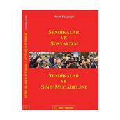 SENDIKALAR VE SOSYALIZM SENDIKALAR VE SINIF MÜCADELESİ - HENRI KRASUCKI
