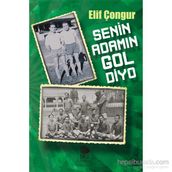 Senin Adamın Gol Diyo - Elif Çongur
