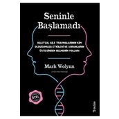 Seninle Başlamadı - Mark Wolynn