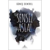 Sensiz Asla - Güneş Demirel