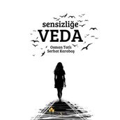 Sensizliğe Veda Osman Tatlı